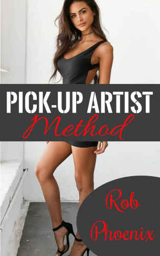 Pick-Up Artist Method: SEDUCTION, DAYGAME & HOW TO TALK TO GIRLS