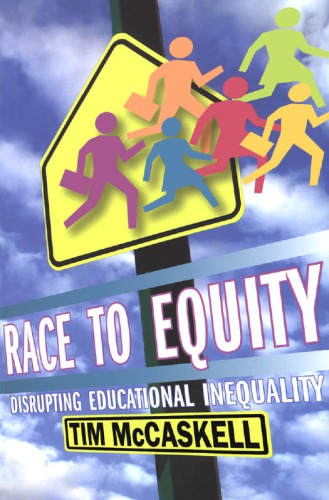 Race to Equity: Disrupting Educational Inequality