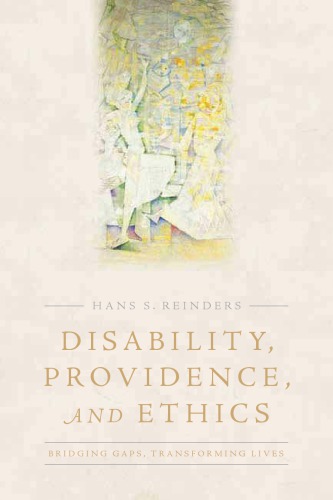 Disability, Providence, and Ethics: Bridging Gaps, Transforming Lives