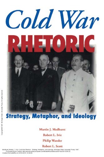 Cold War rhetoric: strategy, metaphor, and ideology