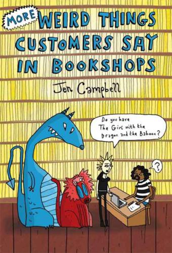 More Weird Things Customers Say in Books