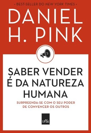 Saber vender é da natureza humana: surpreenda-se com o seu poder de convencer os outros