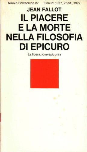 Il piacere e la morte nella filosofia di Epicuro. La liberazione epicurea