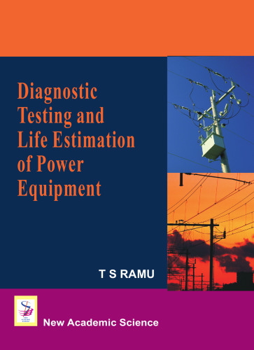 Diagnostic testing and life estimation of power equipment