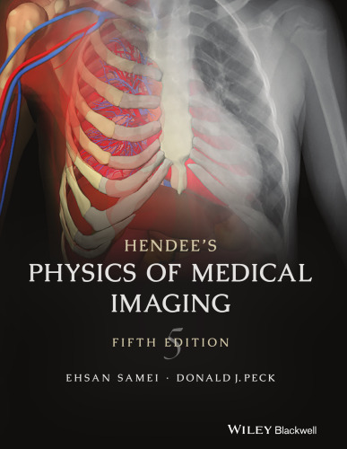 Hendee's physics of medical imaging