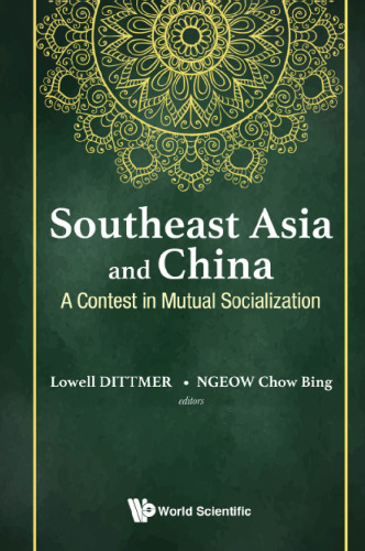 Southeast Asia and China: a contest in mutual socialization