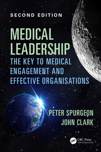 Medical leadership : the key to medical engagement and effective organisations