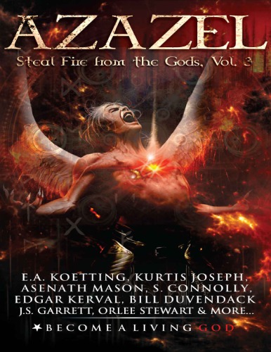 Azazel: Steal Fire from the Gods