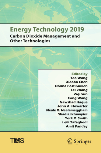 Energy Technology 2019: Carbon Dioxide Management and Other Technologies