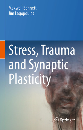 Stress, Trauma and Synaptic Plasticity