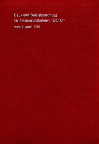 Bau- und Betriebsordnung für Untergrundbahnen (BO U) vom 1. Juni 1979