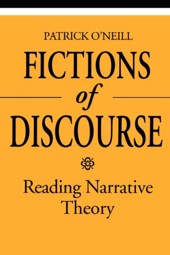 Fictions of discourse : reading narrative theory