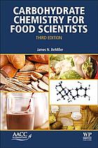 Carbohydrate chemistry for food scientists