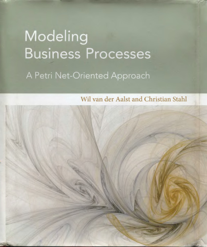 Modeling business processes: a Petri net-oriented approach