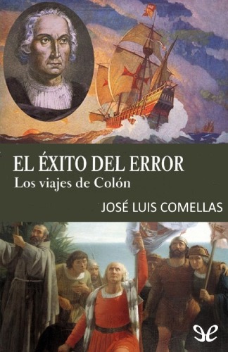 El exito del error. Los viajes de Colon