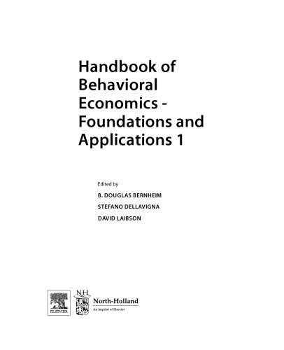 Handbook of Behavioral Economics - Foundations and Applications 1