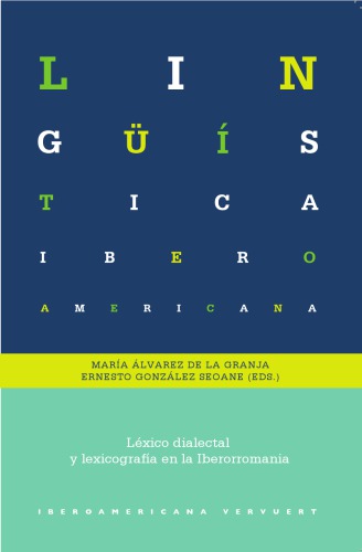 Léxico dialectal y lexicografía en la Iberorromania