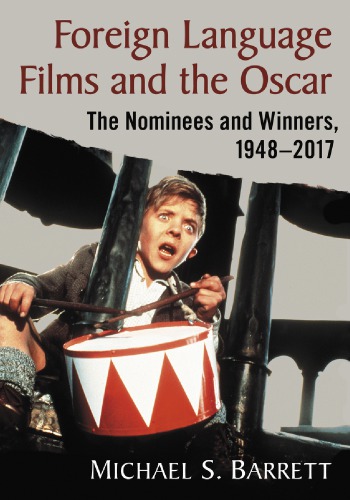 Foreign Language Films and the Oscar: The Nominees and Winners, 1948-2017