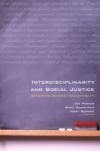 Interdisciplinarity and Social Justice: Revisioning Academic Accountability