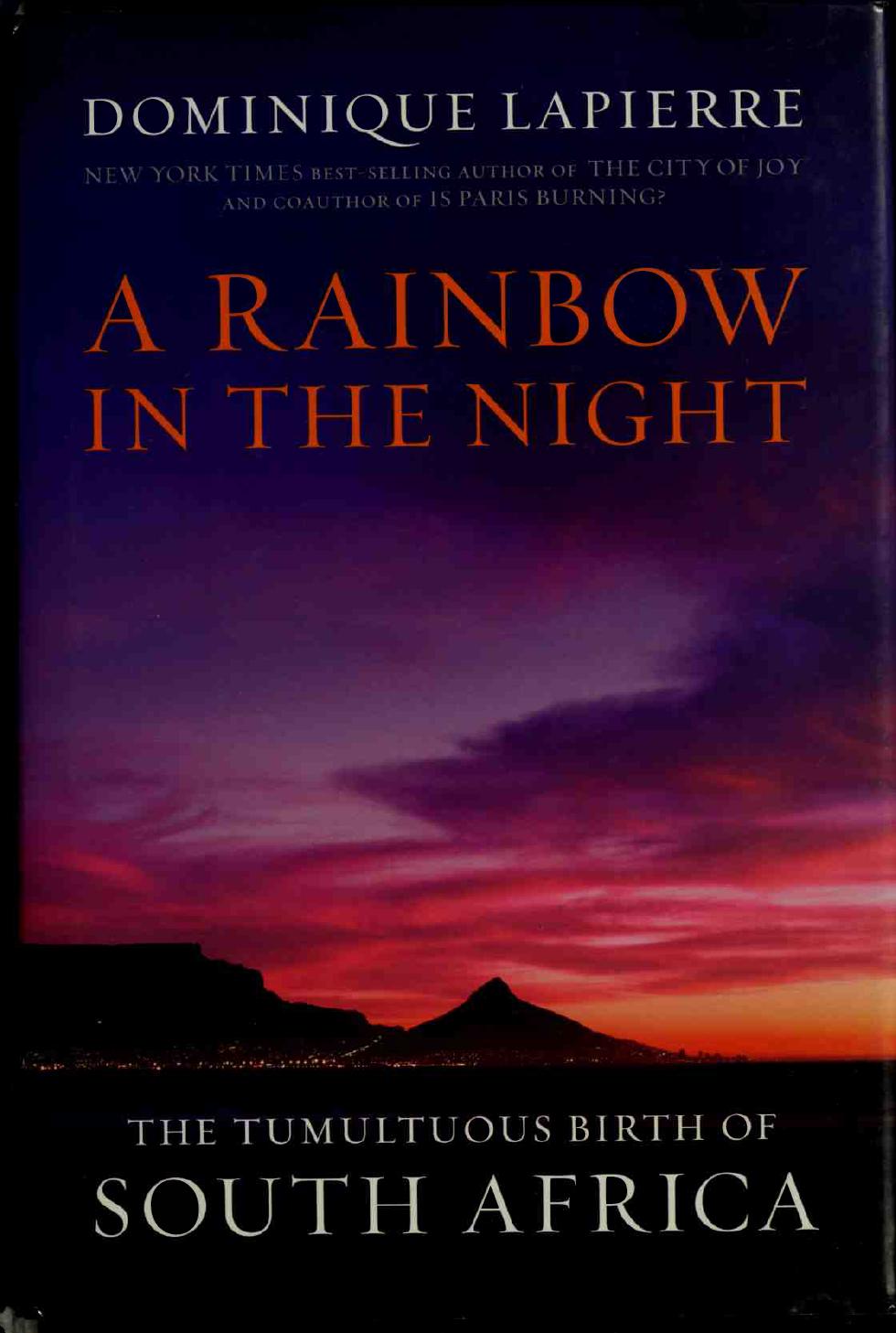 A Rainbow in the Night: The Tumultous Birth of South Africa
