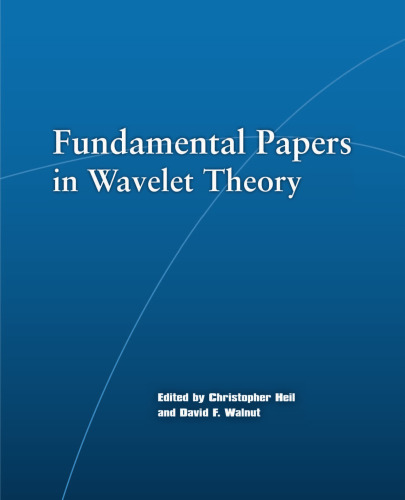 Fundamental Papers in Wavelet Theory