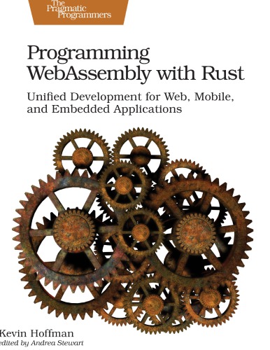 Programming WebAssembly with Rust
 ISBN-13: 978-1-68050-636-5