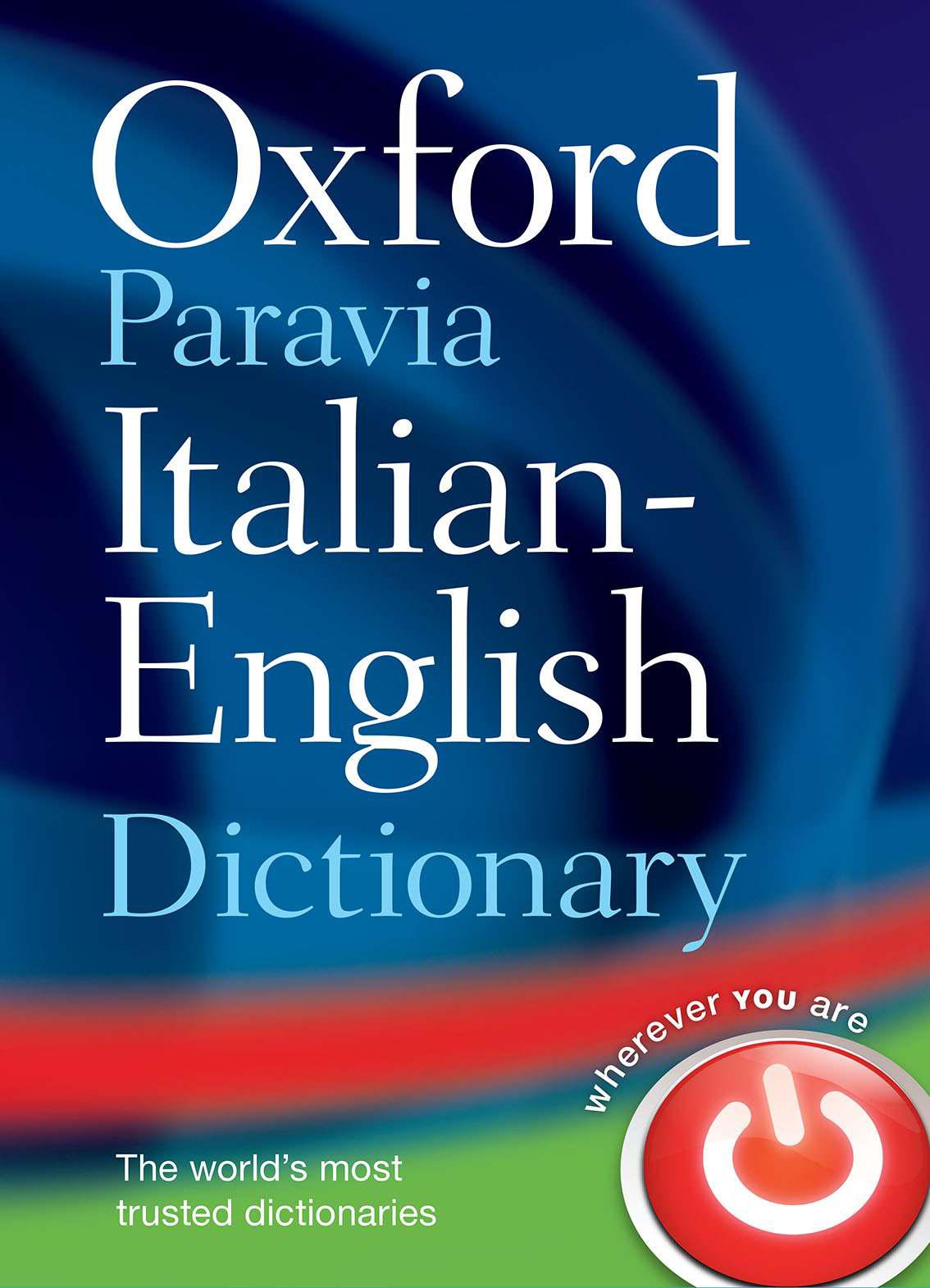 Oxford Paravia Italian - English Dictionary (Italian Edition)