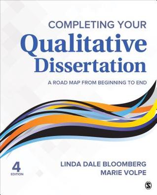 Completing Your Qualitative Dissertation: A Road Map from Beginning to End