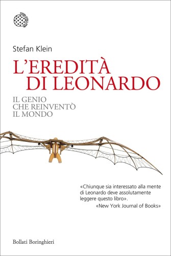 L’eredità di Leonardo. Il genio che reinventò il mondo