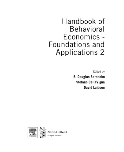 Handbook of Behavioral Economics - Foundations and Applications 2