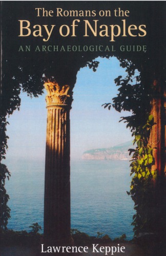 The Romans on the Bay of Naples: An Archaeological Guide