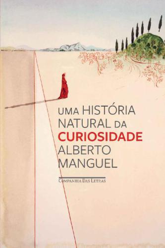 UMA HISTÓRIA NATURAL DA CURIOSIDADE