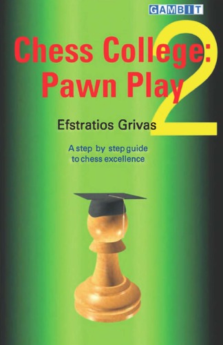 Chess College  Volume 2.  Pawn Play