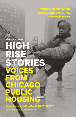 High Rise Stories: voices from Chicago public housing