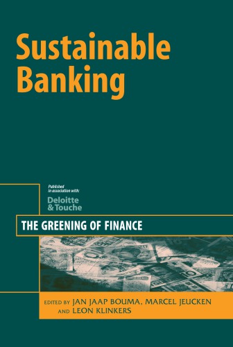 Sustainable Banking : The Greening of Finance