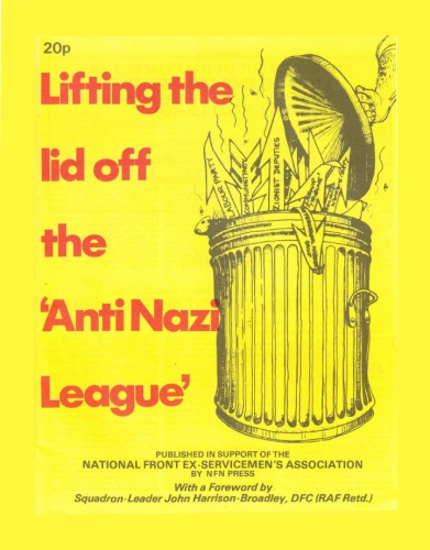 Lifting The Lid Off The ’Anti-Nazi League’ [extracts on its backers]