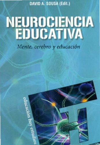 Neurociencia educativa. Mente cerebro y educación