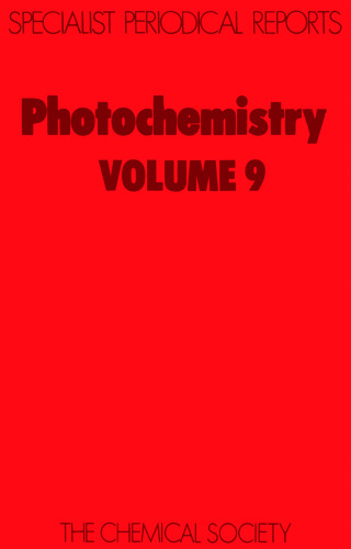 Photochemistry Volume 9 : a review of the literature published between July 1976 and 1977