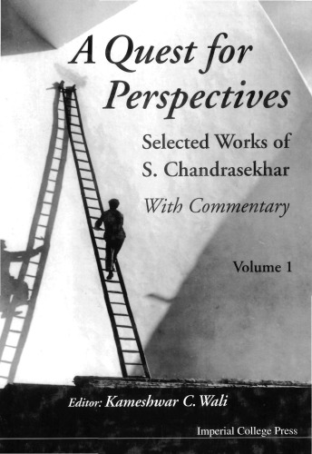 Quest for Perspectives: Selected Works of S Chandrasekhar, a (With Commentary) (In 2 Vols).