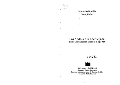 Los Andes en la Encrucijada. Indios, comunidades y Estado en el siglo XIX