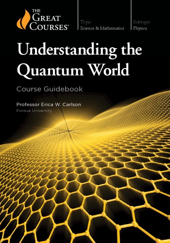 Understanding the Quantum World