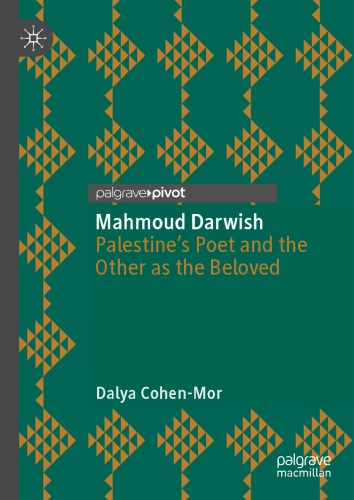 Mahmoud Darwish: Palestine’s Poet and the Other as the Beloved