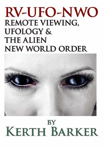 RV-UFO-NWO Remote Viewing, Ufology & The Alien New World Order