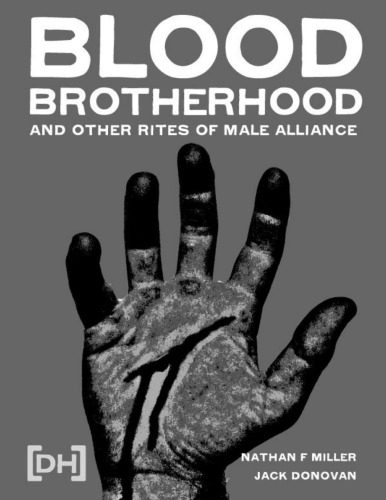 Blood-Brotherhood and Other Rites of Male Alliance