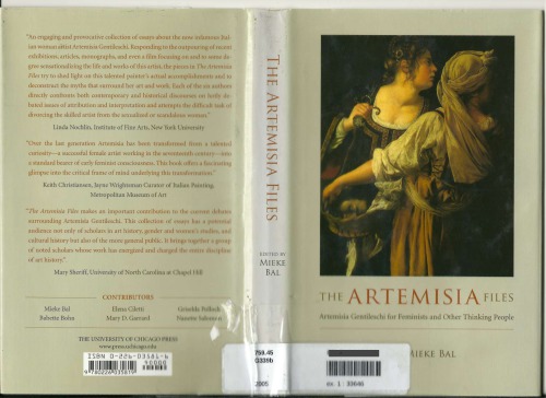 The Artemisia Files: Artemisia Gentileschi for Feminists and Other Thinking People