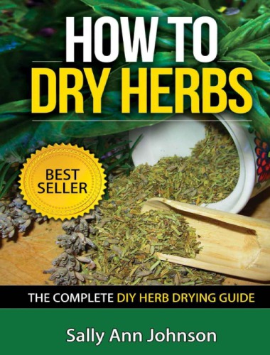 How to Dry Herbs: The Complete DIY Herb Drying Guide