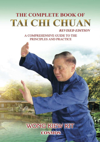 The Complete Book of Tai Chi Chuan: A Comprehensive Guide to the Principles and Practice- Revised Edition