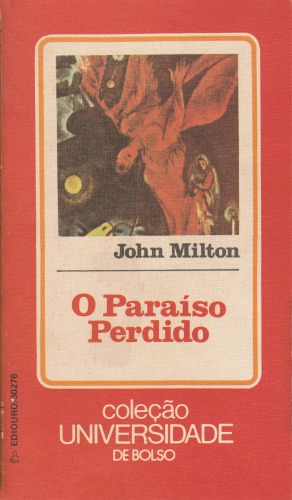 O Paraíso Perdido, John Milton ( Ediouro) - John Milton’s Paradise Lost: A Literal translation for portuguese in prose text