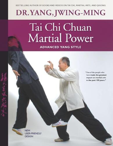 Tai Chi Chuan Martial Power: Advanced Yang Style