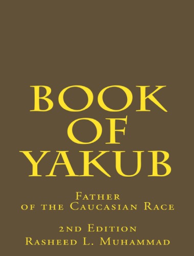 Book of Yakub: Father of the Caucasian People